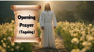 Opening Prayer Tagalog  Morning Prayer motivationalvideo glorious prayer bibleverse bible [upl. by Tye]