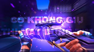 CÓ KHÔNG GIỮ MẤT ĐỪNG TÌM remix😏 Valorant montage [upl. by Frayne]