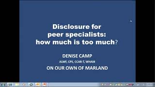 NAPS Webinar 12  Self Disclosure for Peer Supporters and for Other Disciplines [upl. by Anitnatsnoc]