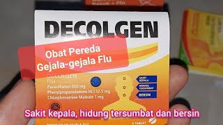 Decolgen  Obat pereda Gejala Flu  Antipiretik analgesik Antihistamin  Dekongestan hidung [upl. by Niple370]