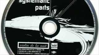 Systematic Parts  Violin De La Nuit [upl. by Rebmat]