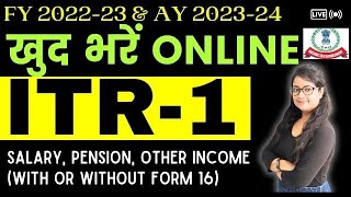 How to file ITR 1 online for FY 202223 amp AY 202324  Online ITR 1  ITR1 filing salary amp pension [upl. by Eveivenej12]