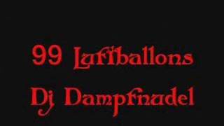 99 Luftballons  Dj Dampfnudel [upl. by Taber]