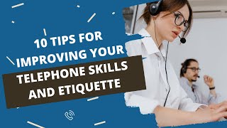 10 Telephone Customer Service Tips  Telephone Etiquette [upl. by Svend]