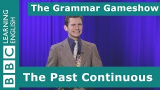 The Past Continuous Tense The Grammar Gameshow Episode 9 [upl. by Tnaryb65]