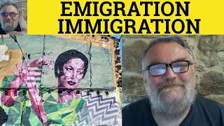 Emigration or Immigration  Emigration Meaning  Immigration Examples British English Pronunciation [upl. by Kcirdde]