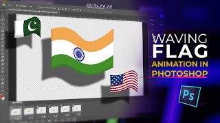 Waving Flag Animation in Adobe Photoshop [upl. by Calendra533]