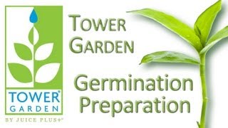 Tower Garden Germination Preparation [upl. by Nestor]