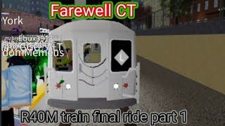 Farewell CT Roblox ConTrans R40M train final ride Part 1 [upl. by Obellia379]