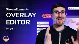 StreamElements Overlay Editor Tutorial  2022 Guide [upl. by Embry]