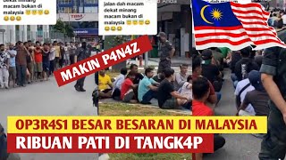 MALAYSIA MAKIN GAWATKAMI AKAN CARI SAMPAI KE LUBANG SEMUTOP3R4S1 PATI DI MALAYSIA [upl. by Gervase]