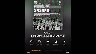 Sqamt  Sounds Of SASAAB Original Audio [upl. by Othelia204]