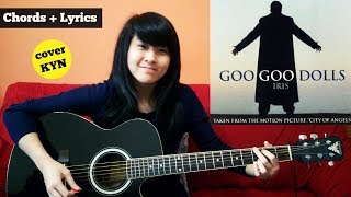 Goo Goo Dolls  Iris acoustic cover KYN  Lyrics  Chords standard tuning [upl. by Tenom]