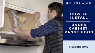 Range Hood Installation Tutorial  How to Install the Hauslane UCB018 Range Hood Step by Step Guide [upl. by Roman]