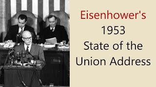 Eisenhowers 1953 State of the Union Address [upl. by Manley]