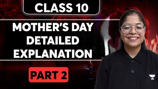 Class 11 English  Mothers Day Detailed Explanation Part 2  By Oshin Maam [upl. by Nylrebmik105]