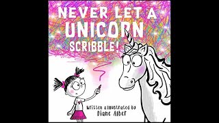 Never Let a Unicorn Scribble Read Aloud [upl. by Lolly255]