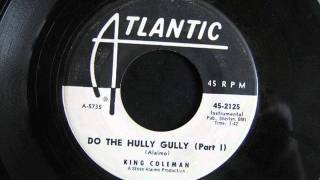 King Coleman  Do The Hully Gully [upl. by Purington166]