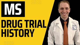 Multiple Sclerosis Drug Trial History 22 famous clinical trials [upl. by Nednerb]