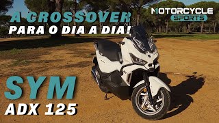 SYM ADX 125  A Crossover para o dia a dia [upl. by Oirretno960]