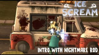 ICE SCREAM 1 FANMADE INTRO REMAKE WITH NIGHTMARE ROD [upl. by Averell275]