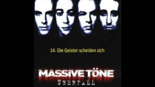 Massive töne Überfall  TrackTitel Die Geister Scheiden Sich [upl. by Nahsyar]