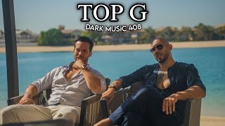 TOP G  THEME SONG  ANDREW TATE  iNDiLA TOURNER DANS LE  DARKMUSiC408 TOPG ANDEWTATE [upl. by Joya]