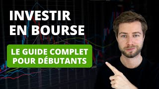 Comment investir en bourse en 2024  Le guide complet pour débutants [upl. by Vance]