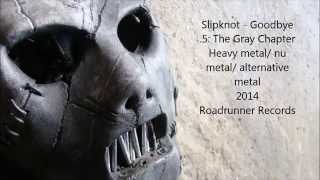 Slipknot  Goodbye  Lyrics [upl. by Esialb145]