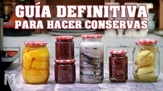 5 CONSERVAS CASERAS  Trucos y consejos para cualquier tipo de conserva [upl. by Riva]