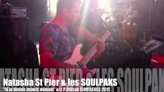 Mourir demainNatasha St Pier amp les Soulpaks Live [upl. by Donohue844]