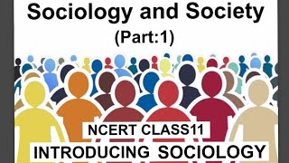 Sociology ClassXI Chapter1 part 1NCERT for UGCNETSET DSSSBPGT UPSC amp OTHERS [upl. by Boyd311]