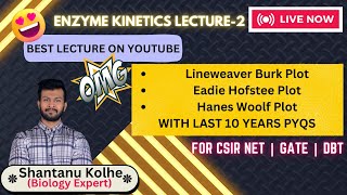 Enzyme Kinetics  CSIR NET LIFE SCIENCE  Biochemistry  Enzyme Kinetics Lecture2 [upl. by Elsilrac]