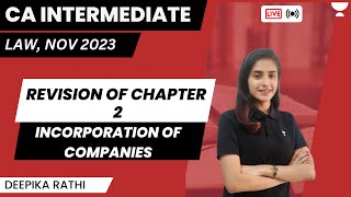 Revision of chapter 2  Incorporation of Companies  CA Intermediate law [upl. by Haslett80]