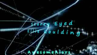 Ellie Goulding Starry Eyed  Lyrics HD amp HQ [upl. by Oinimreh659]