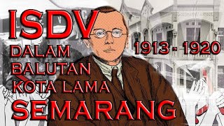 ISDV DALAM BALUTAN KOTA LAMA SEMARANG [upl. by Stockton]