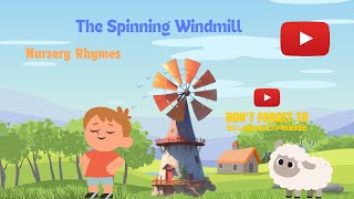 Nursery Rhymes for Kids  The Spinning Windmill  Tiny Thinkers Tv [upl. by Akessej]