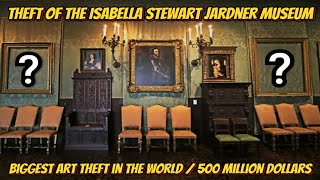 The Biggest Art Heist in History  The Mystery of the Isabella Stewart Gardner Museum Theft [upl. by Hgielrac819]