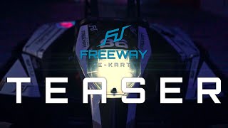 Freeway EKart  The Electrical GoKart Teaser [upl. by Lukasz]