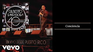 Gilberto Santa Rosa  Conciencia En Vivo  Audio [upl. by Mordy]