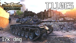 T110E5 12K Damage 7 Kills Himmelsdorf  World of Tanks [upl. by Rianna]