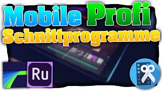 Mobile ProfiVideoschnittprogramme im Vergleich  Unterwegs Videos schneiden  Für Android amp iOS [upl. by Torrlow]