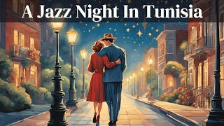 A Jazz Night In Tunisia Jazz Classics Jazz Hits [upl. by Krauss]