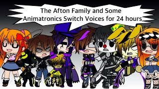 The Afton Family And Some Animatronics Switch Voices For 24 Hours  original  FNAF [upl. by Suivat]