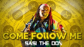 Sasi The Don  Come Follow Me Official Music Video [upl. by Ecinad]