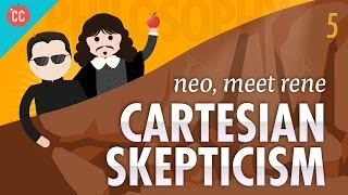 Cartesian Skepticism  Neo Meet Rene Crash Course Philosophy 5 [upl. by Pelpel]