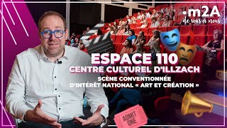 LEspace 110  Centre Culturel dIllzach  un joyau culturel reconnu [upl. by Airenahs]