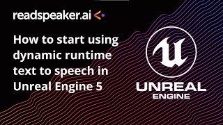 How to Start Using Dynamic Runtime TTS in Unreal Engine 5 by ReadSpeakerAI [upl. by Cunningham955]