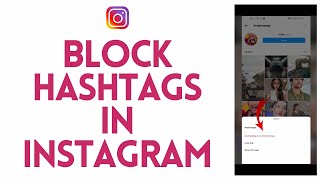 How to Block Hashtags on Instagram 2024 QUICK amp EASY  Filter Insta Hashtags [upl. by Oira]