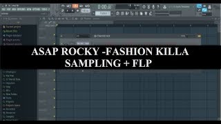 Asap Rocky  Fashion Killa Remake sampling in FL Studio [upl. by Philipp]